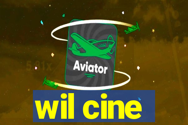 wil cine
