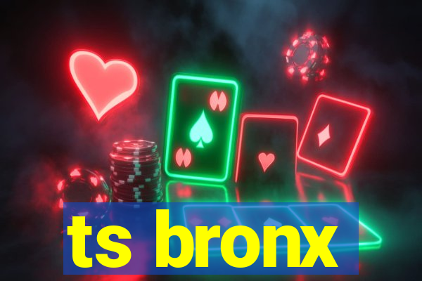 ts bronx