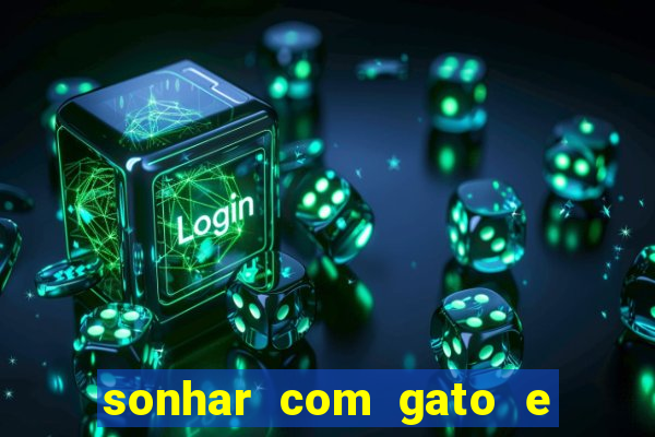 sonhar com gato e cachorro juntos jogo do bicho