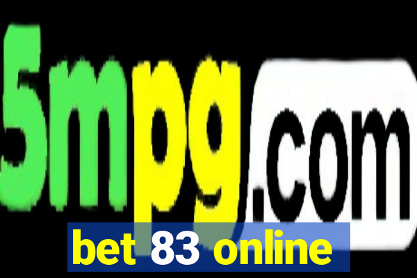 bet 83 online