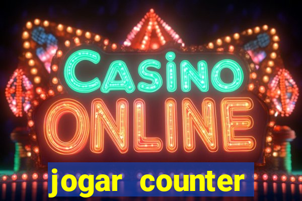 jogar counter strike 1.6 online