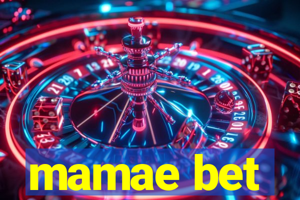 mamae bet