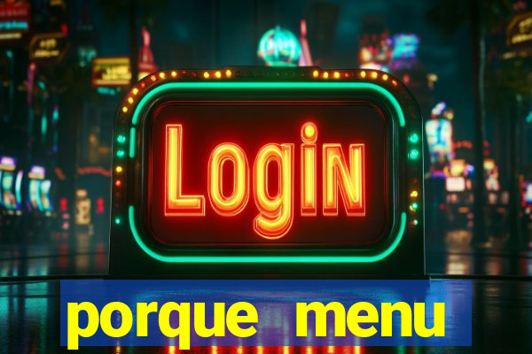porque menu selvagem acabou