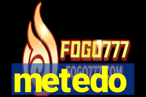 metedo