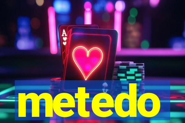 metedo