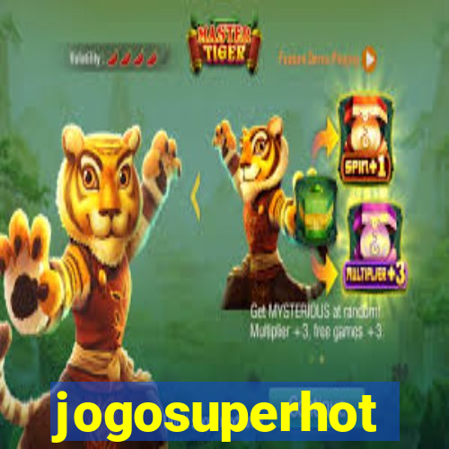 jogosuperhot