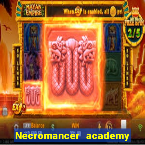 Necromancer academy and the genius summoner 63