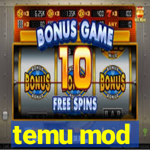 temu mod