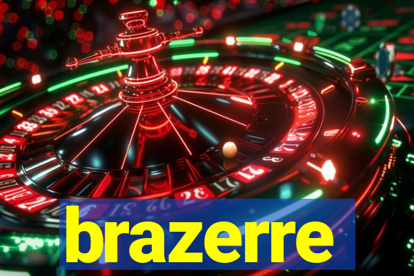 brazerre