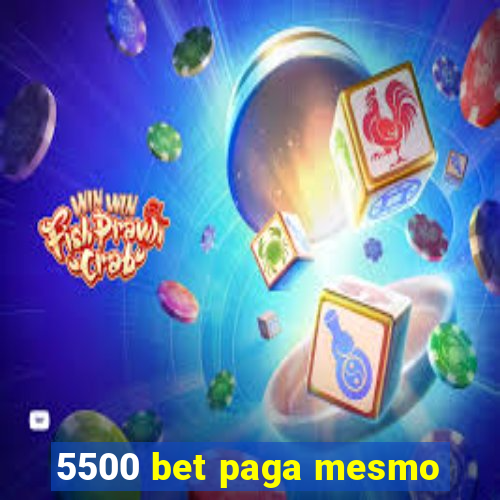 5500 bet paga mesmo