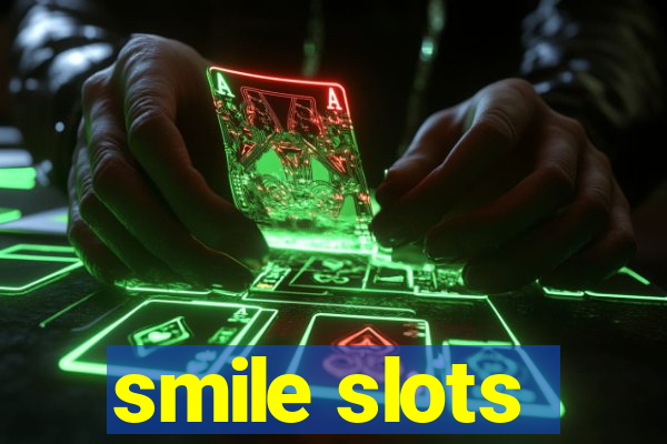 smile slots