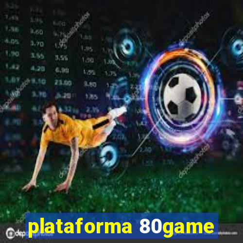 plataforma 80game