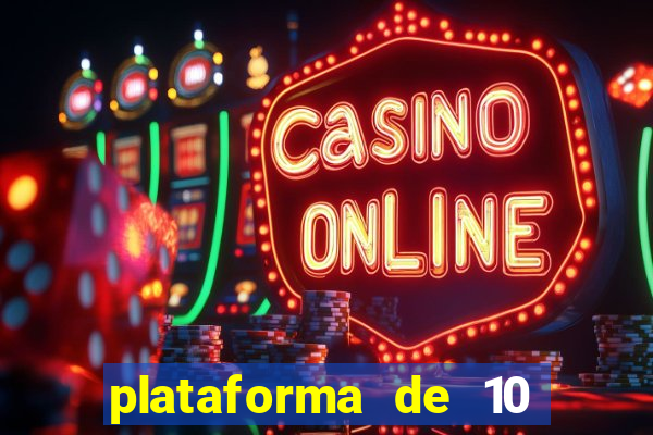 plataforma de 10 reais bet