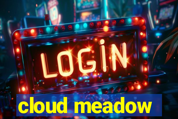cloud meadow