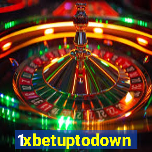1xbetuptodown