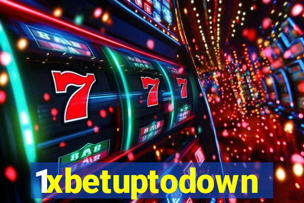 1xbetuptodown