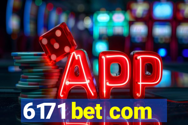 6171 bet com