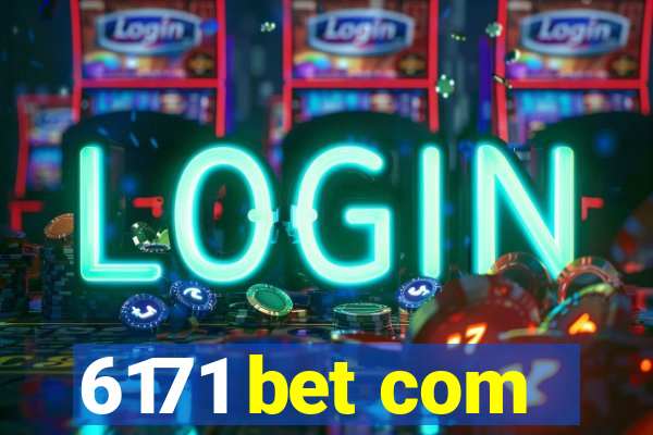 6171 bet com