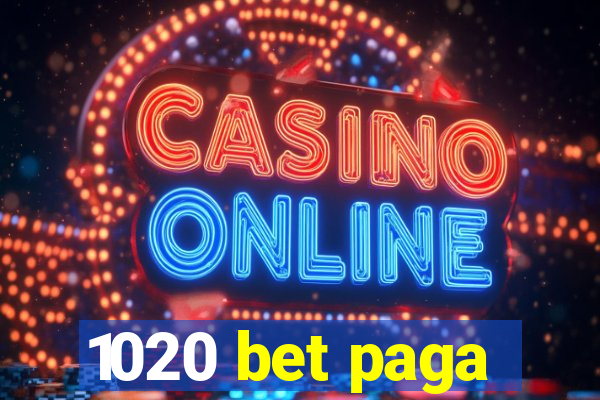 1020 bet paga