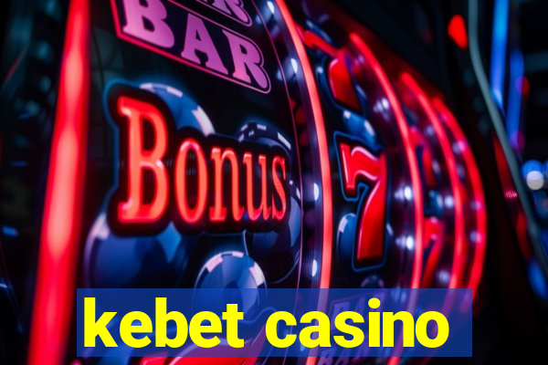 kebet casino