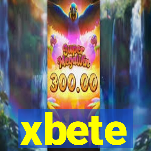 xbete