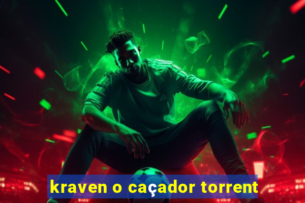 kraven o caçador torrent