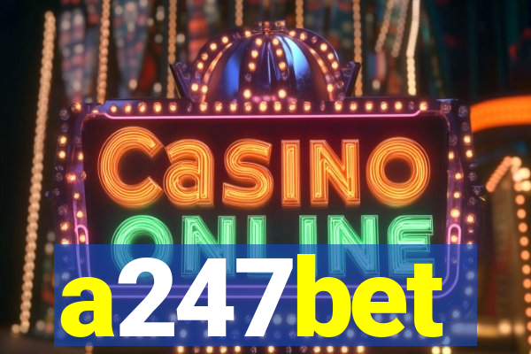 a247bet