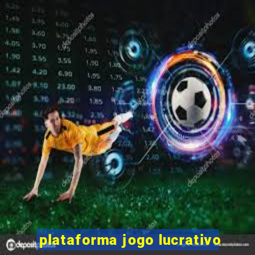 plataforma jogo lucrativo