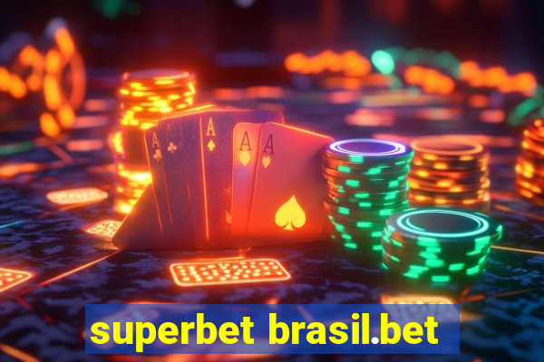 superbet brasil.bet