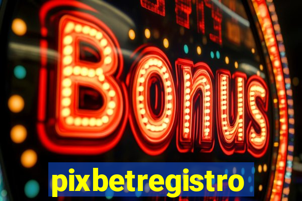 pixbetregistro
