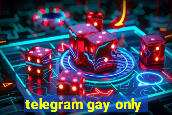telegram gay only