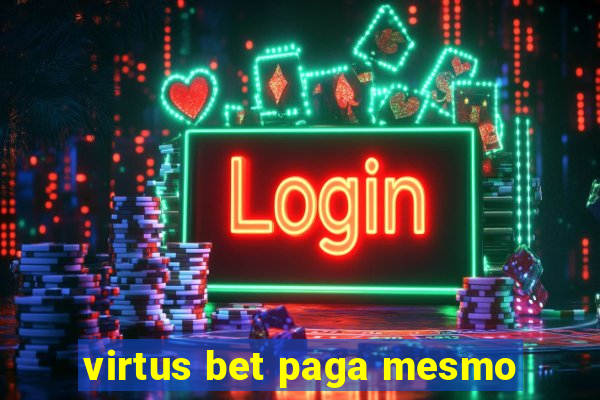 virtus bet paga mesmo
