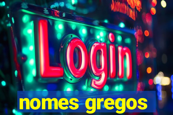 nomes gregos