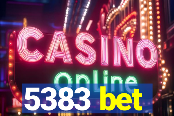 5383 bet