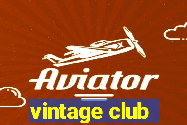 vintage club