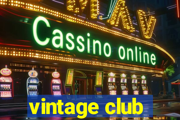 vintage club