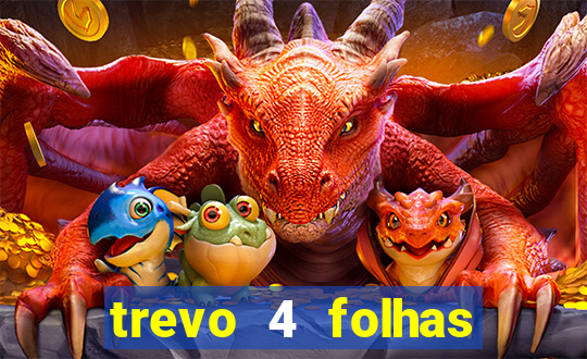 trevo 4 folhas significado espiritual