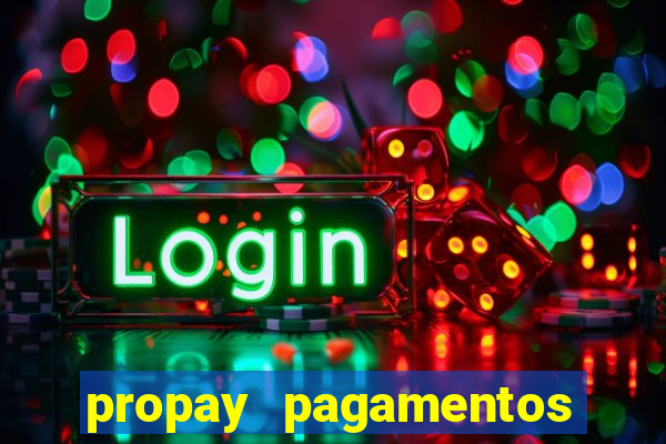 propay pagamentos ltda jogos