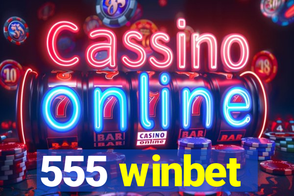 555 winbet