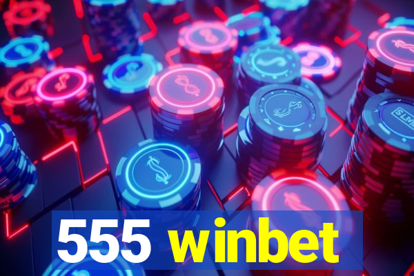 555 winbet