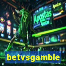betvsgamble