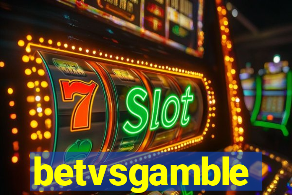 betvsgamble