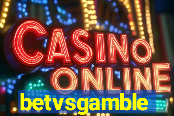 betvsgamble