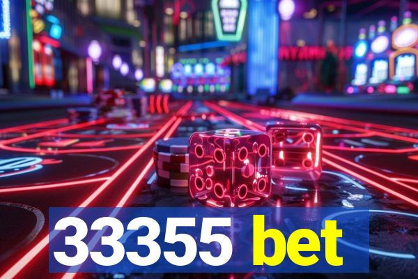 33355 bet
