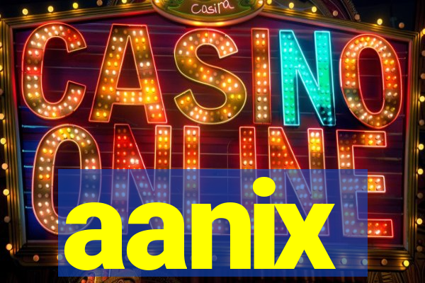 aanix