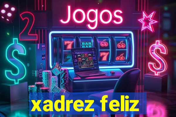 xadrez feliz