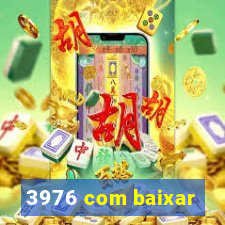 3976 com baixar