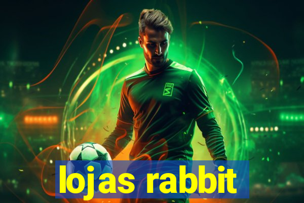lojas rabbit