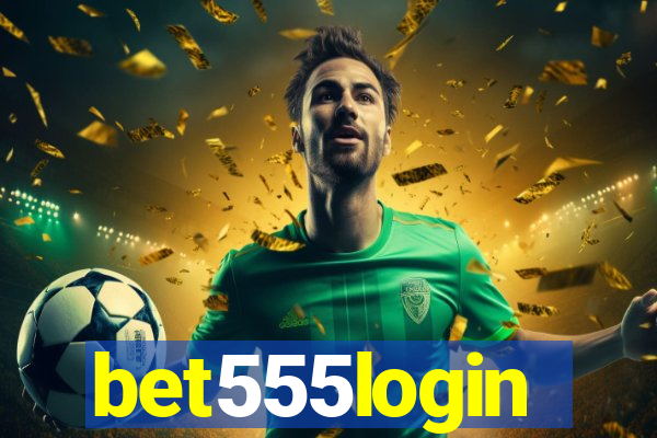 bet555login