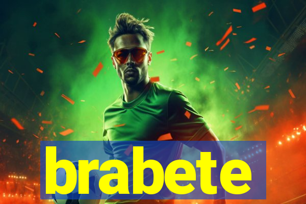 brabete